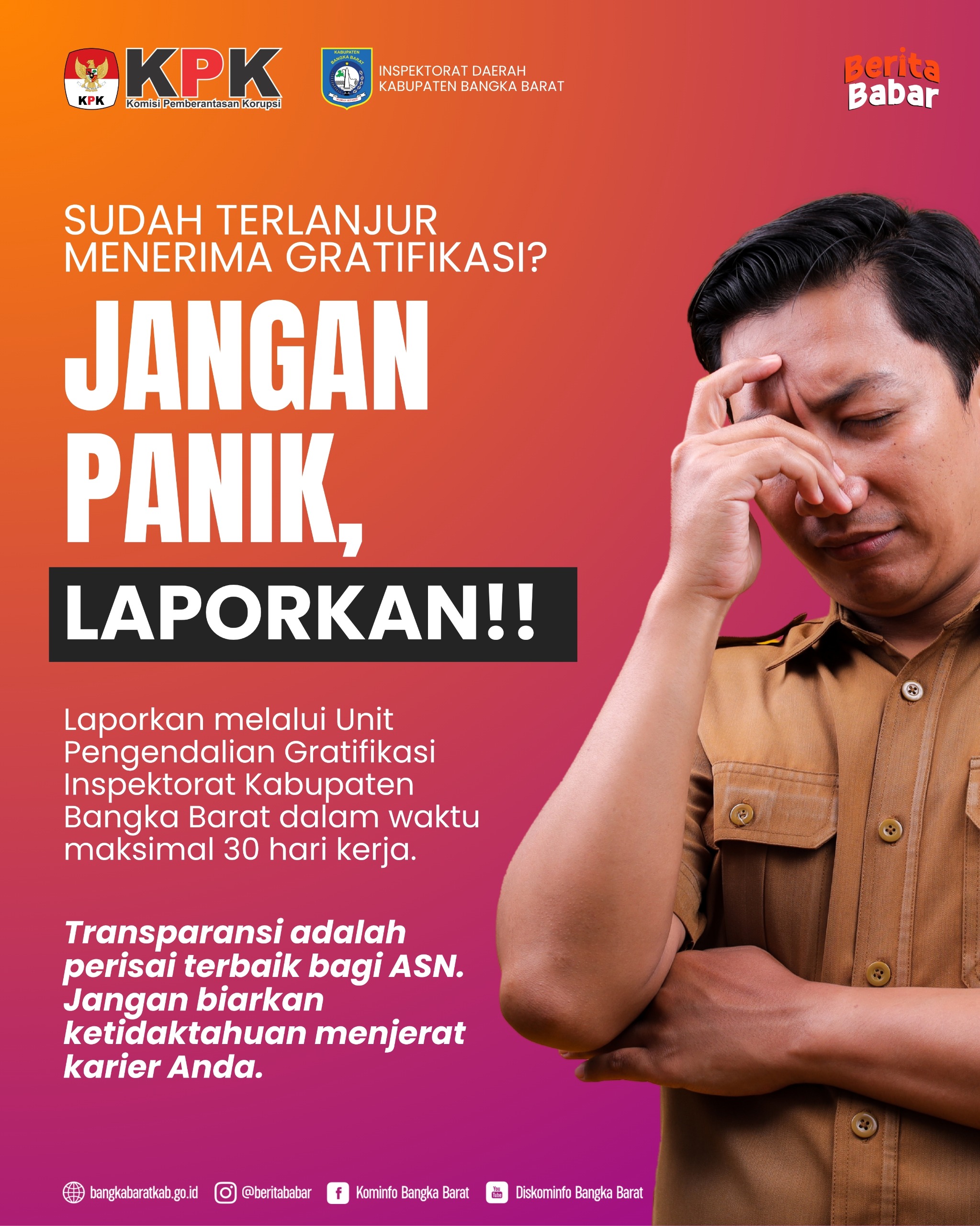 Sudah Terlanjur Menerima Gratifikasi? Jangan Panik, Laporkan!!